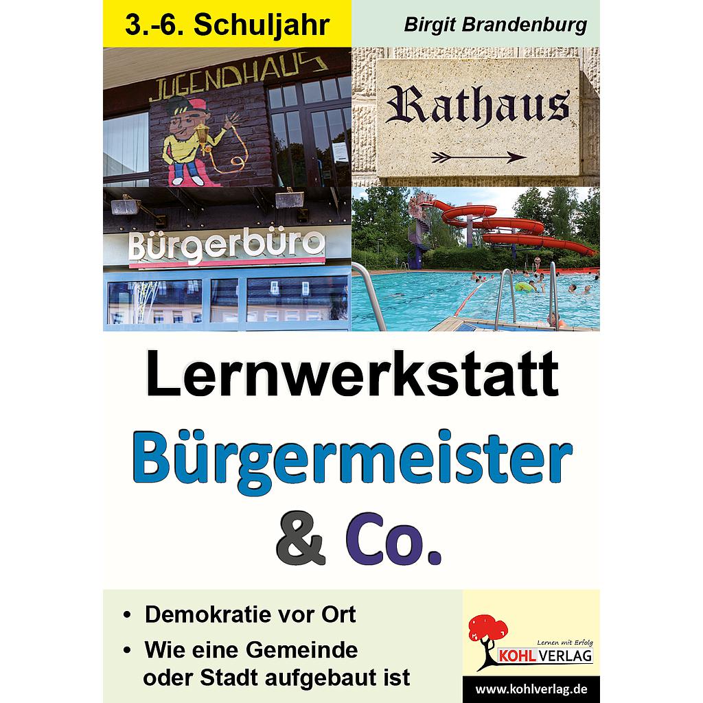 Lernwerkstatt Bürgermeister & Co PDF, ab 8 J., 48 S.