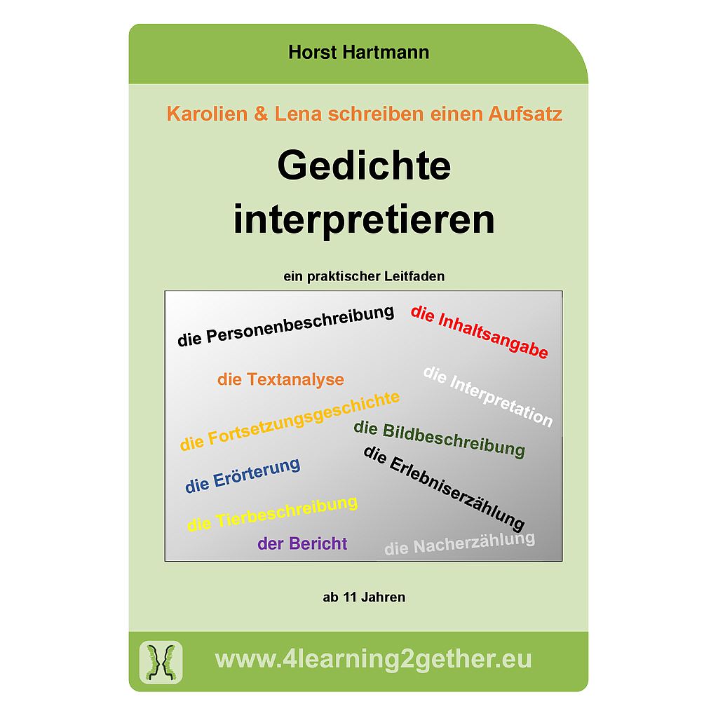 Karolien & Lena schreiben einen Aufsatz - Gedichte interpretieren / Bearb. Word & PDF, 29 S., ab 11 