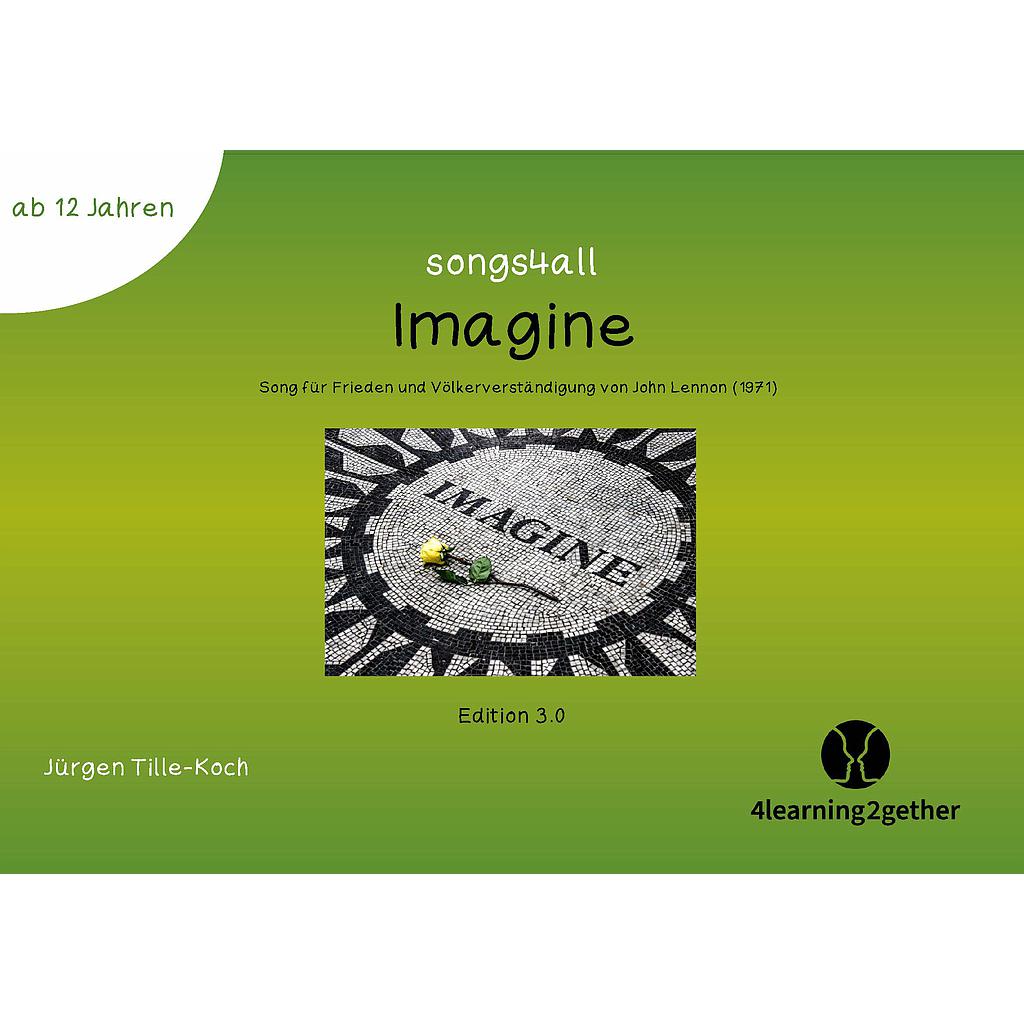 Songs4all: Imagine / interaktive PDF Q, 13 S., ab 12 J.