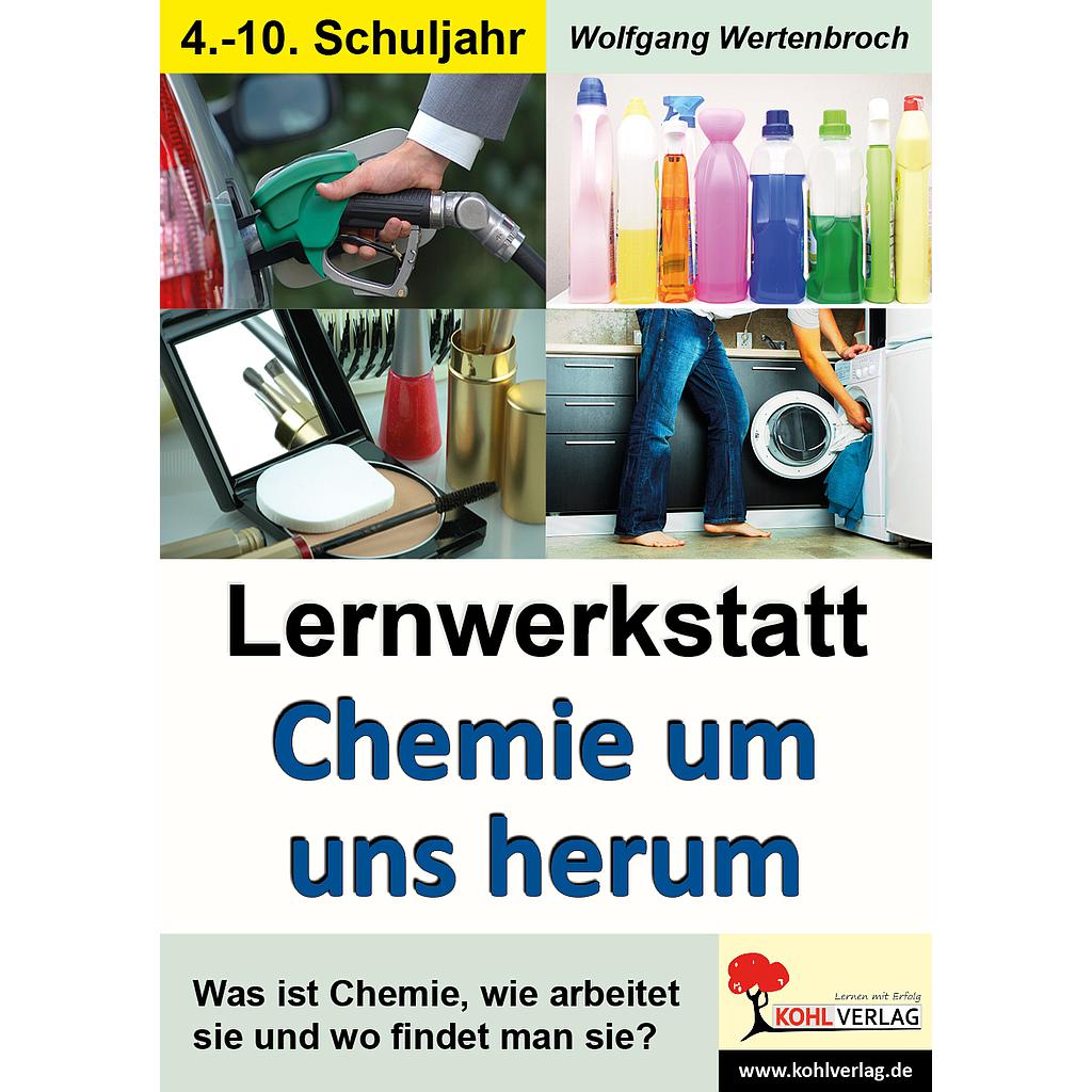 Lernwerkstatt Chemie um uns herum PDF, ab 9 J., 112 S.