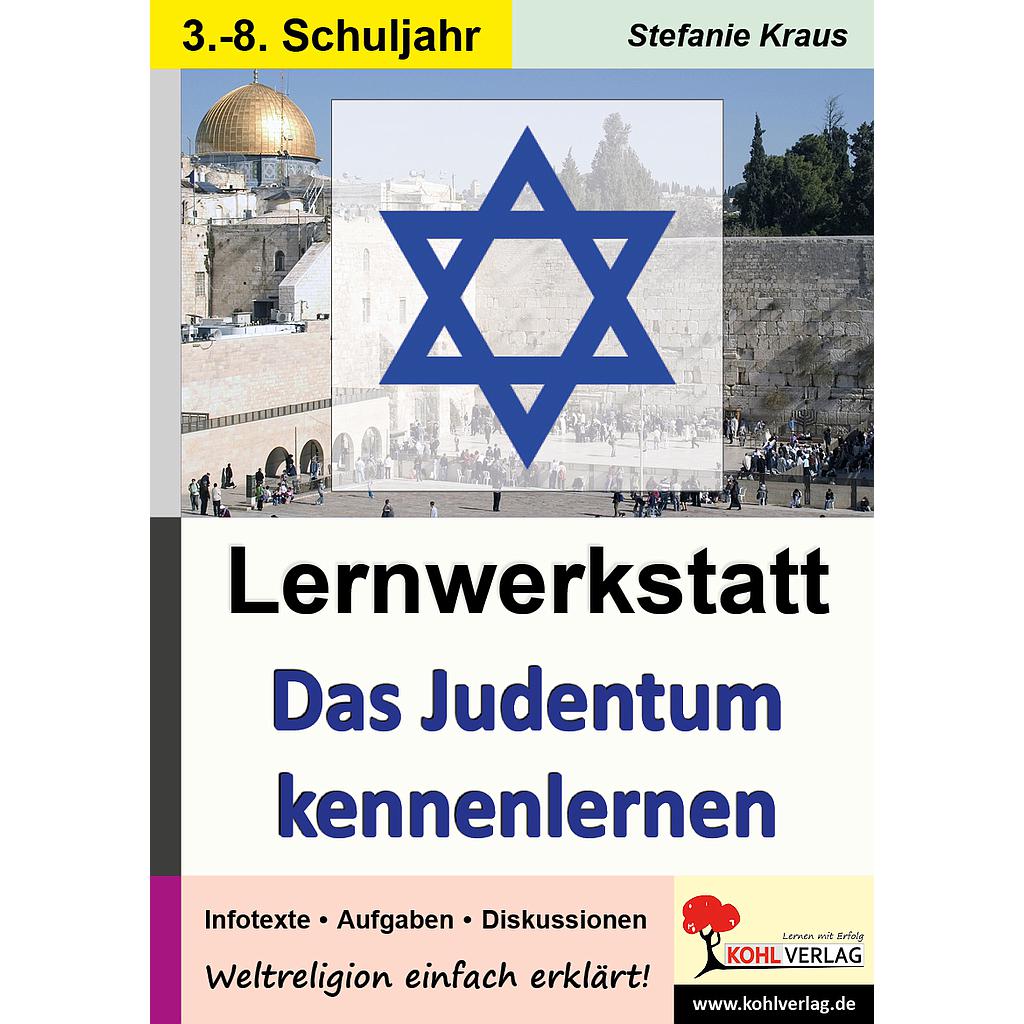 Lernwerkstatt Das Judentum kennen lernen