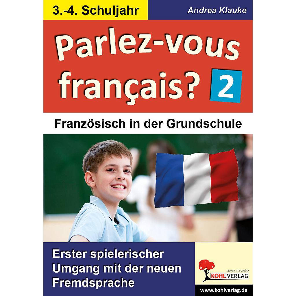Parlez-vous francais? / 3.-4. Schuljahr/ ab 8 Jahre / PDF