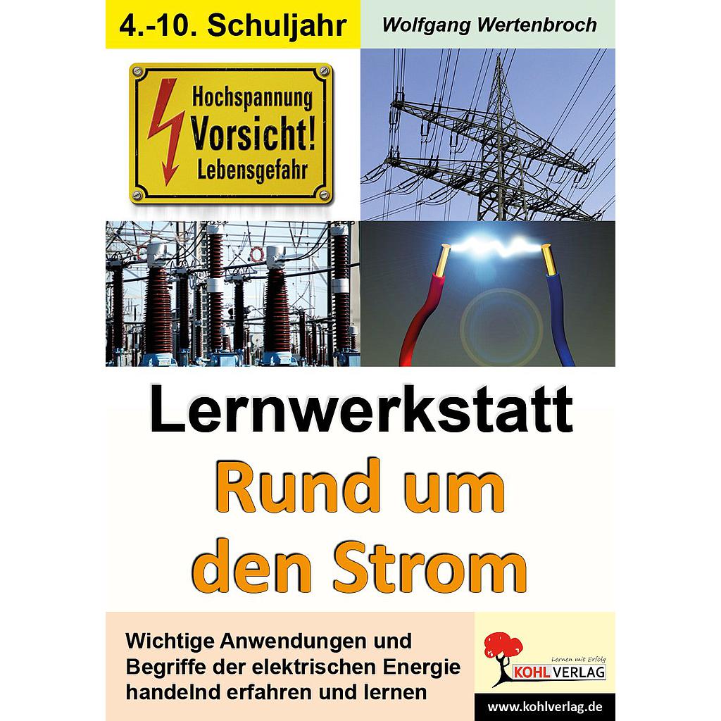 Lernwerkstatt Rund um den Strom PDF, ab 9J., 104 S.