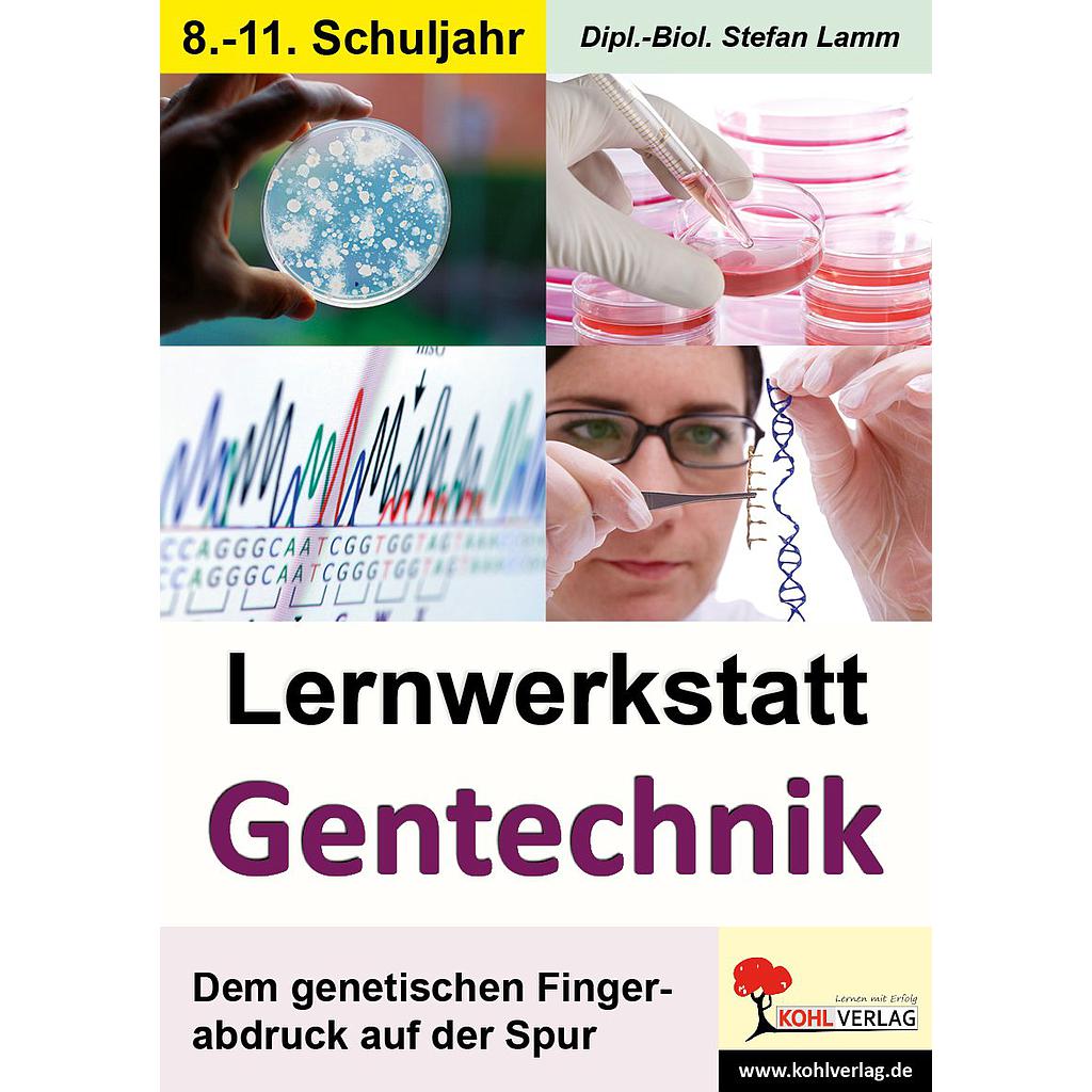 Lernwerkstatt Gentechnik/ PDF, ab 13 J., 64 S.