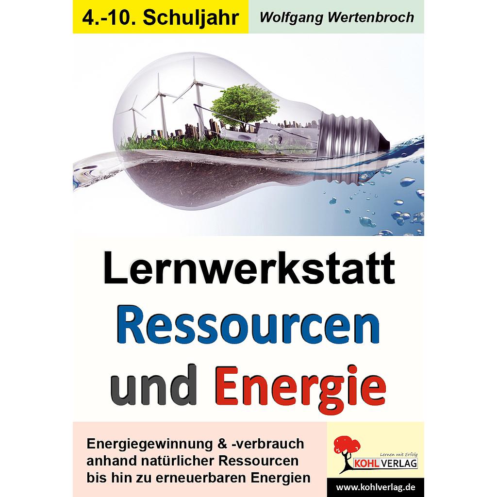 Lernwerkstatt Ressourcen und Energie