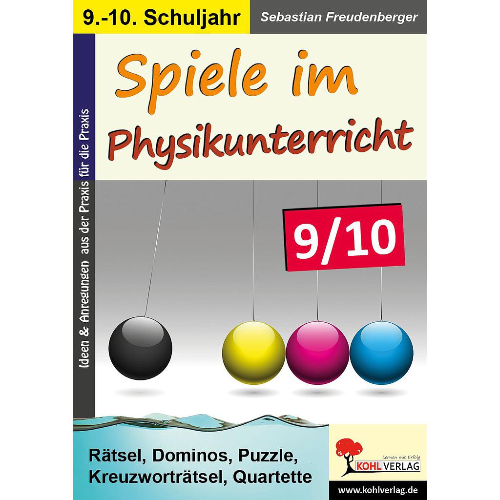 Spiele im Physikunterricht / Klasse 9-10 PDF, ab 13 J., 48 S.