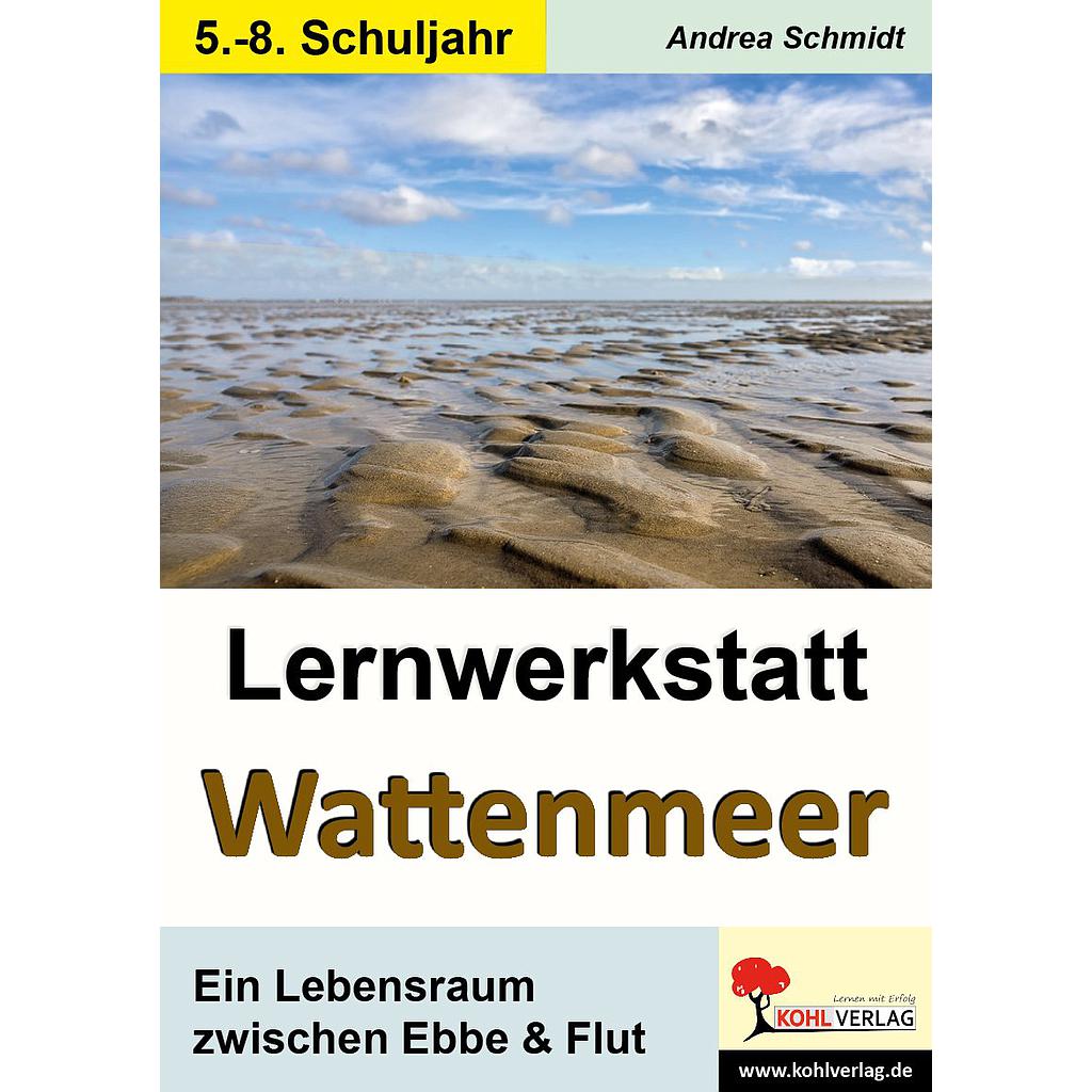 Lernwerkstatt Wattenmeer, ab 10 J., 64 S.