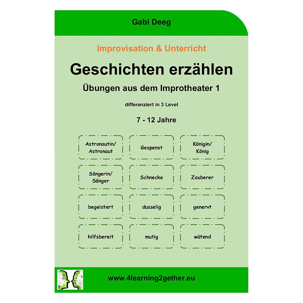 Improvisation & Unterricht 1 - Geschichten erzählen, PDF, 22 S., ab 7 J.