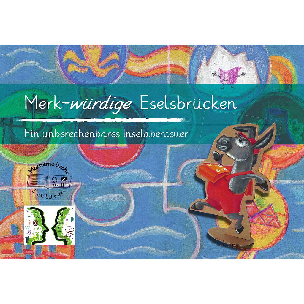 Mathematische Lektüren: „Merk-würdige Eselsbrücken – Ein unberechenbares Inselabenteuer“ /  133 S., PDF, ab 7 J.