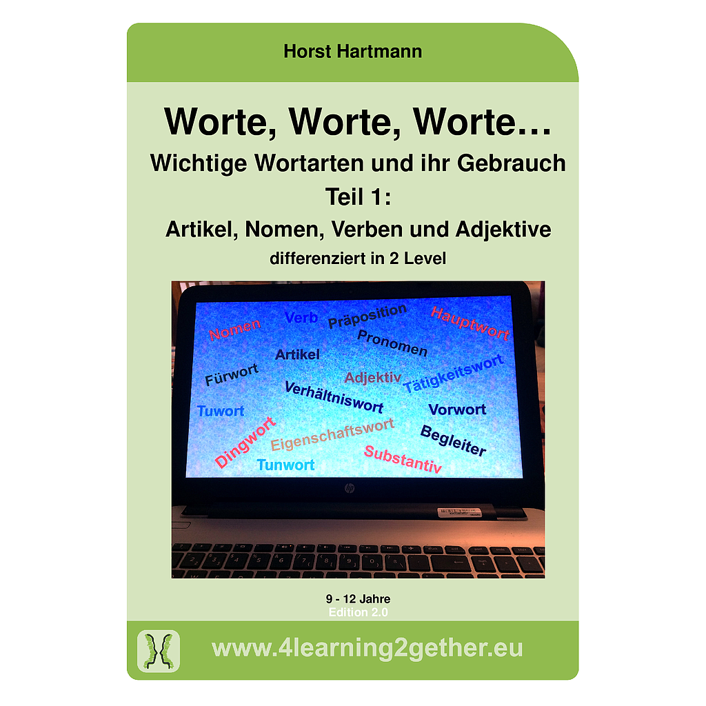 Wortarten Teil 1:  Artikel, Nomen, Verben und Adjektive / 26 S., ab 9 J.