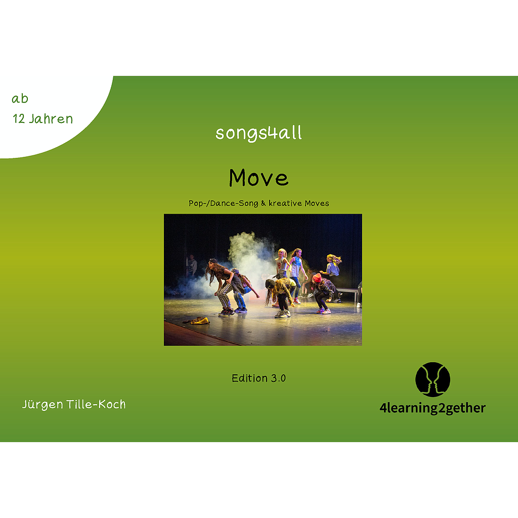 Songs4all: Move/ interaktivePDF/ ab 12 J.