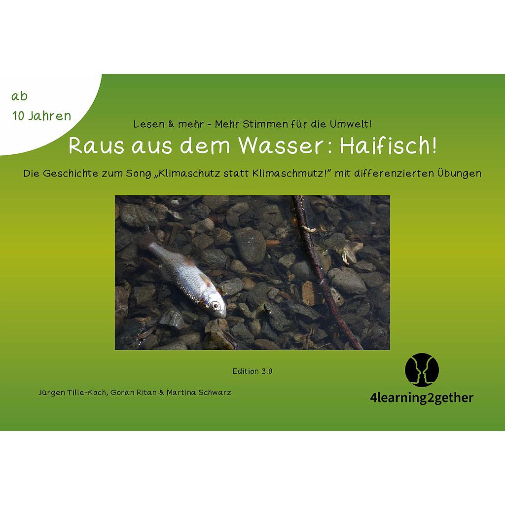 Lesen & mehr: Mehr Stimmen für die Umwelt – Raus aus dem Wasser: Haifisch!/ interaktive PDF, 17 S., ab 10 Jahren 