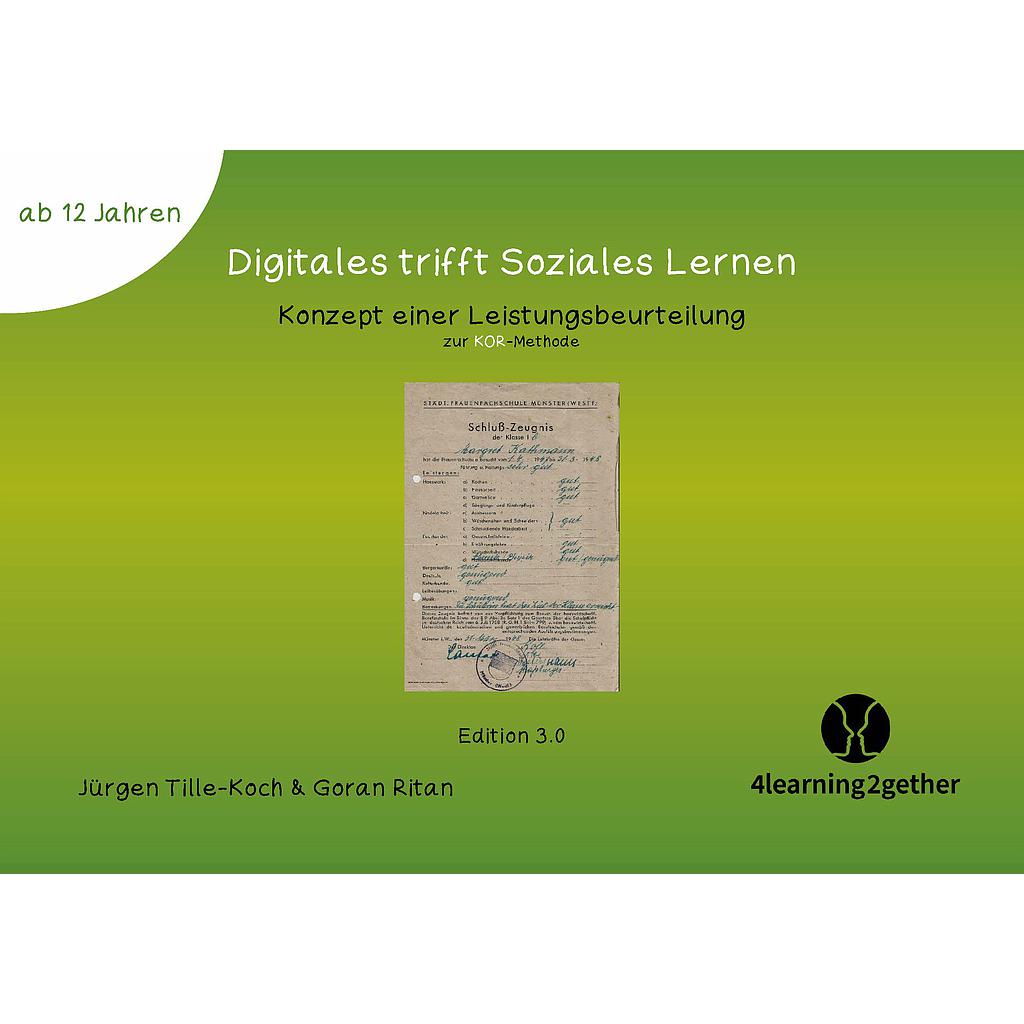 Digitales trifft Soziales Lernen – Konzept einer Leistungsbeurteilung/ interaktive PDF, 11 S., ab 12 Jahren