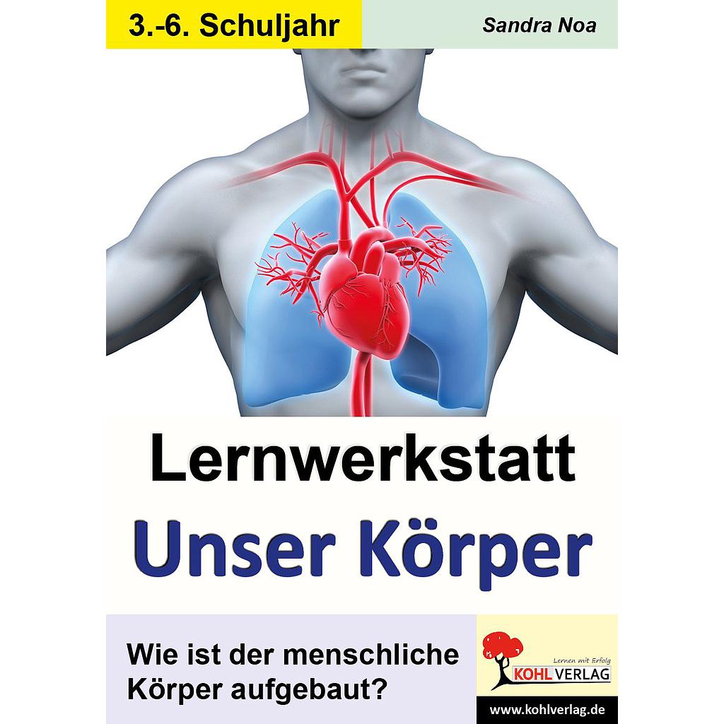 Lernwerkstatt Unser Körper PDF, ab 9 J., 52 S.