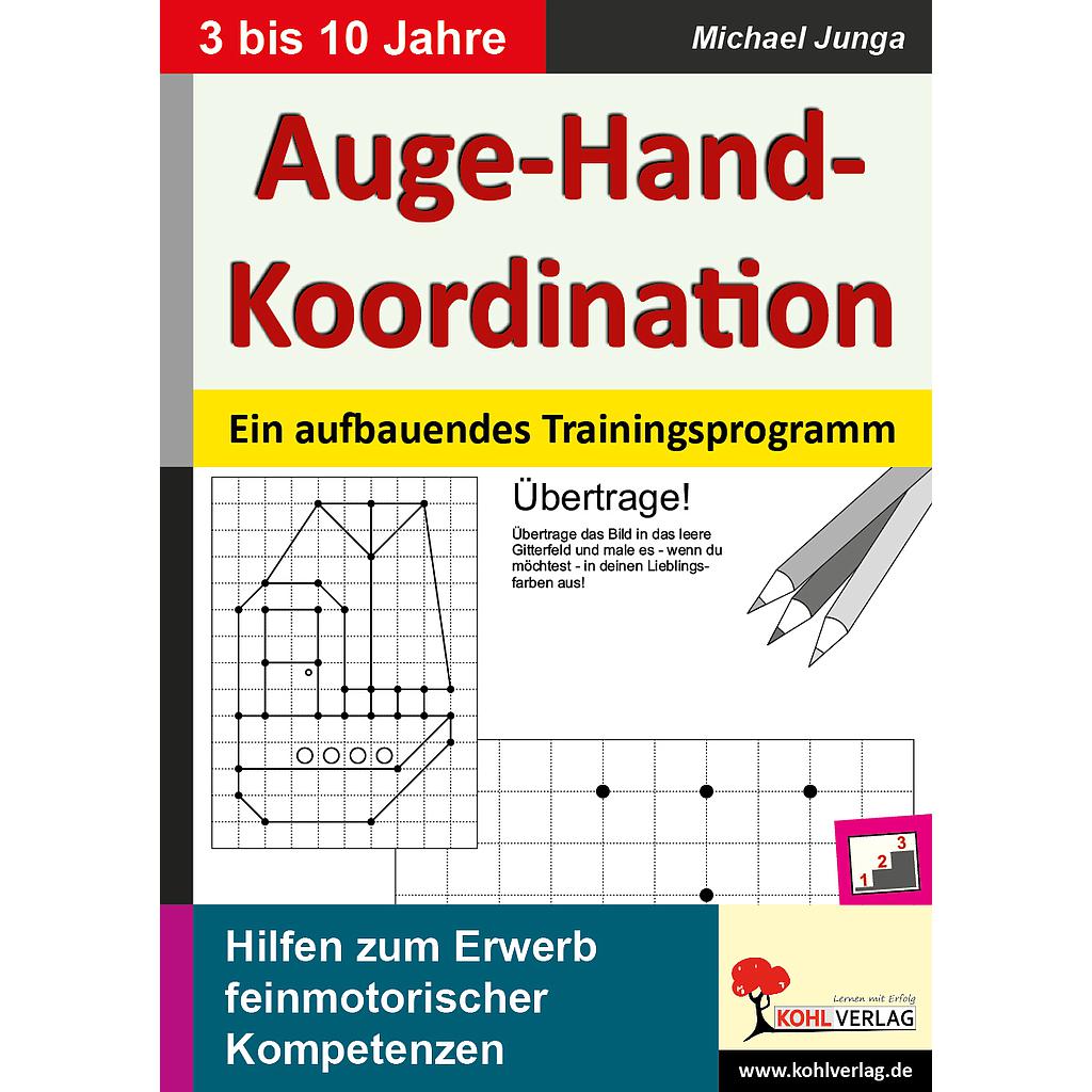Auge-Hand-Koordination Ein aufbauendes Trainingsprogramm / PDF, ab 3 bis 10 J., 64 S.
