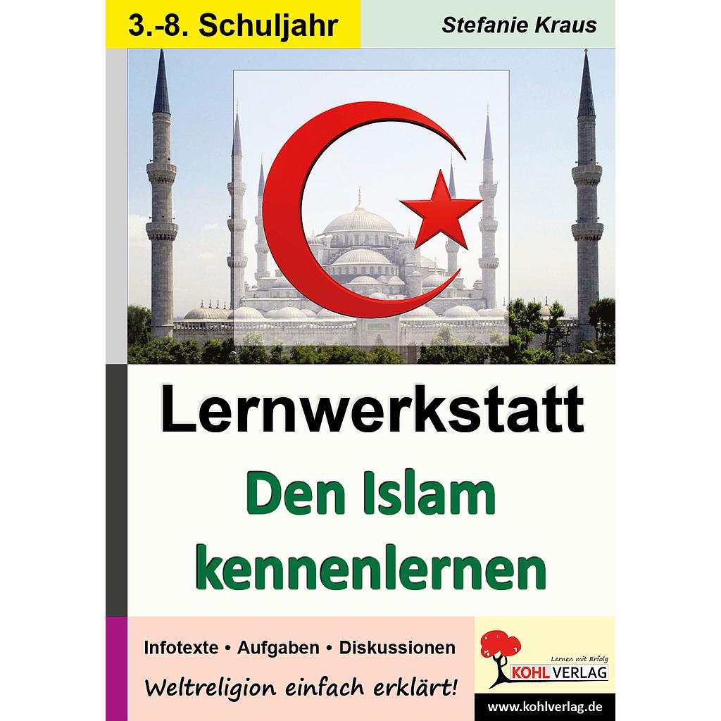 Lernwerkstatt Den Islam kennen lernen